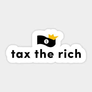 Tax the rich Sticker